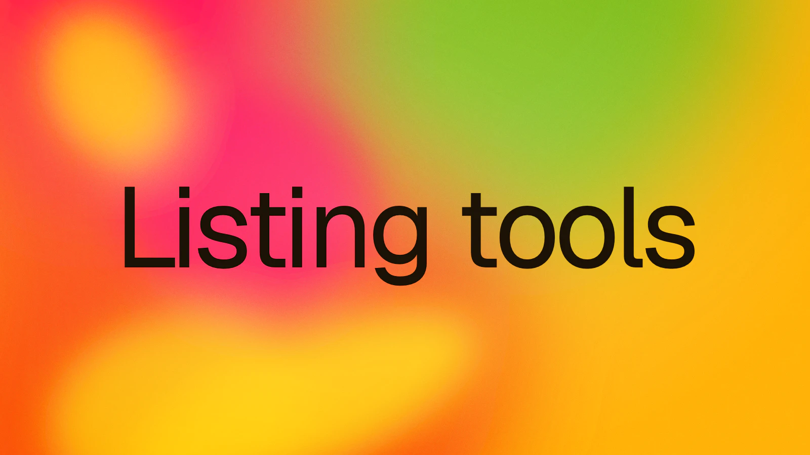 Listing tools